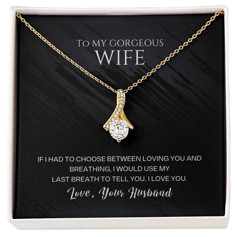 To My Gorgeous Wife