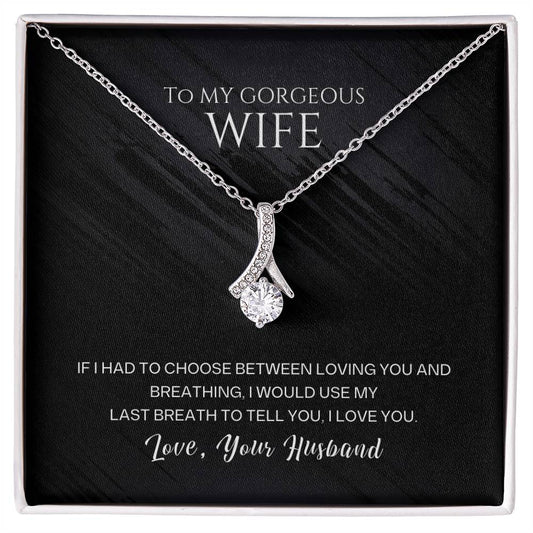 To My Gorgeous Wife