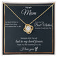 To My Mom Moments With You -Love Knot Necklace