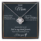 To My Mom Moments With You -Love Knot Necklace