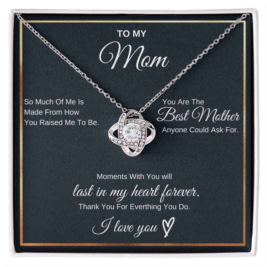 To My Mom Moments With You -Love Knot Necklace