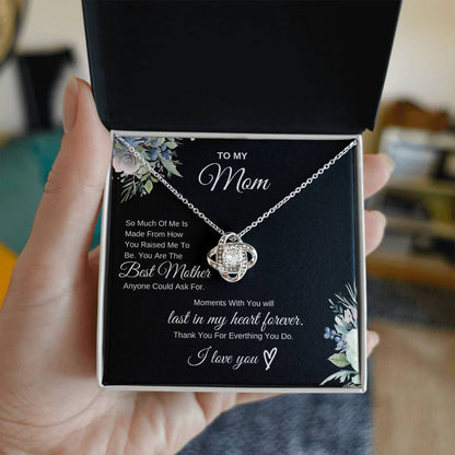 To My Mom Thank You For Everything You Do -Love Knot Necklace