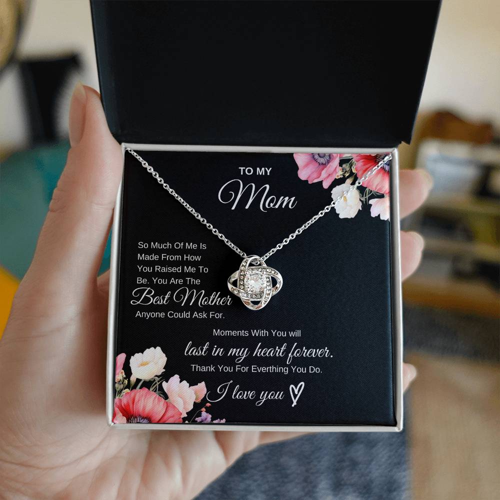 To My Mom You Are The Best Mother -Love Knot Necklace