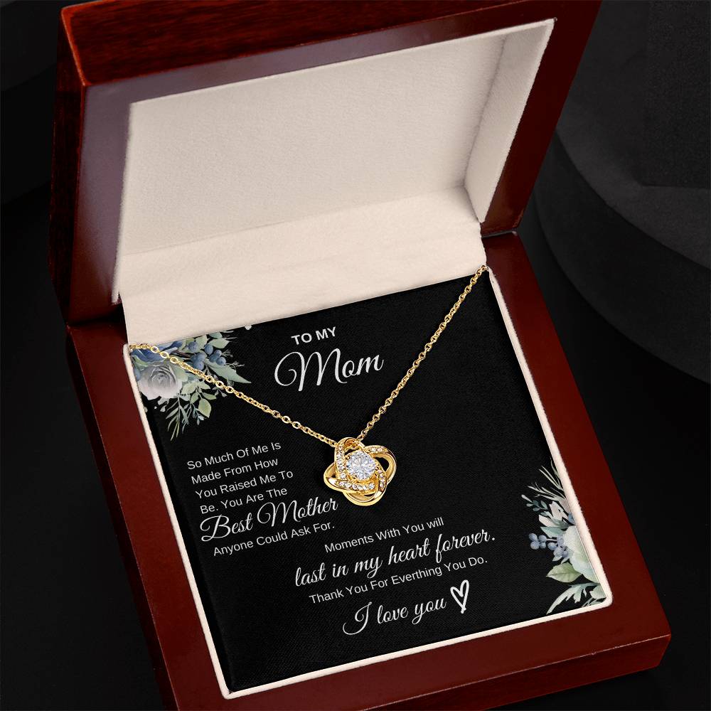 To My Mom Thank You For Everything You Do -Love Knot Necklace