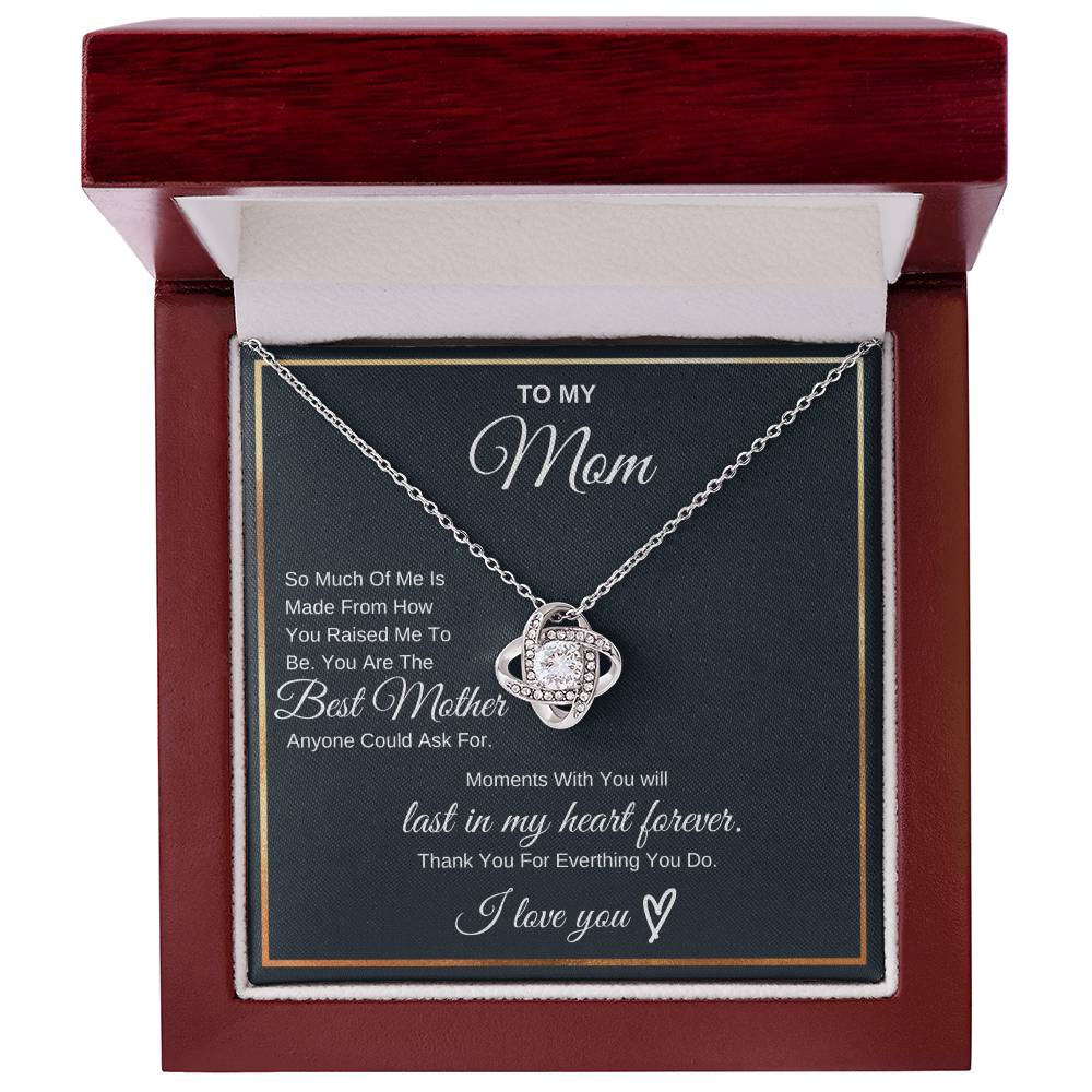 To My Mom So Much Of Me -Love Knot Necklace